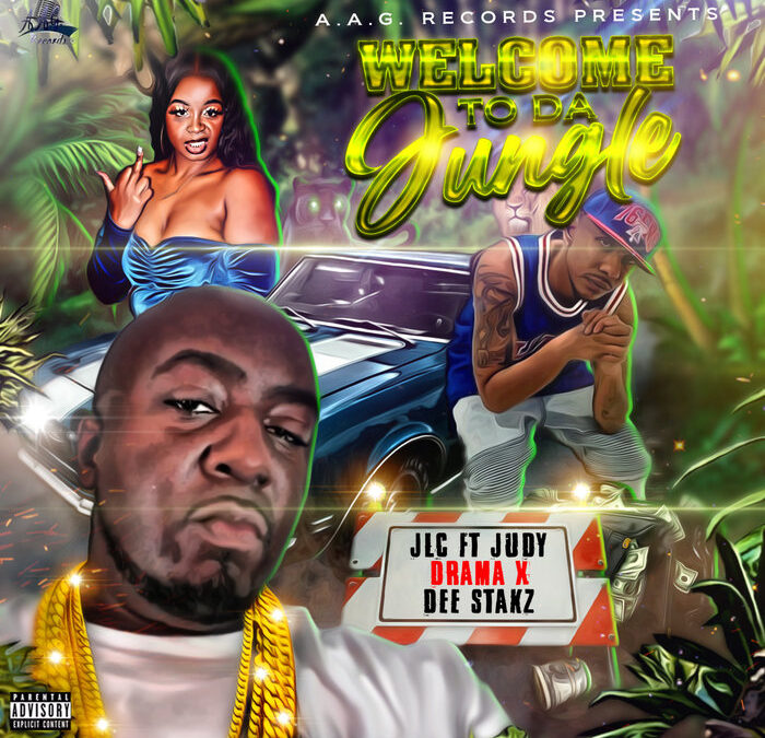 “Welcome to Da Jungle” by JLC x Judy Drama x Dee Stakz