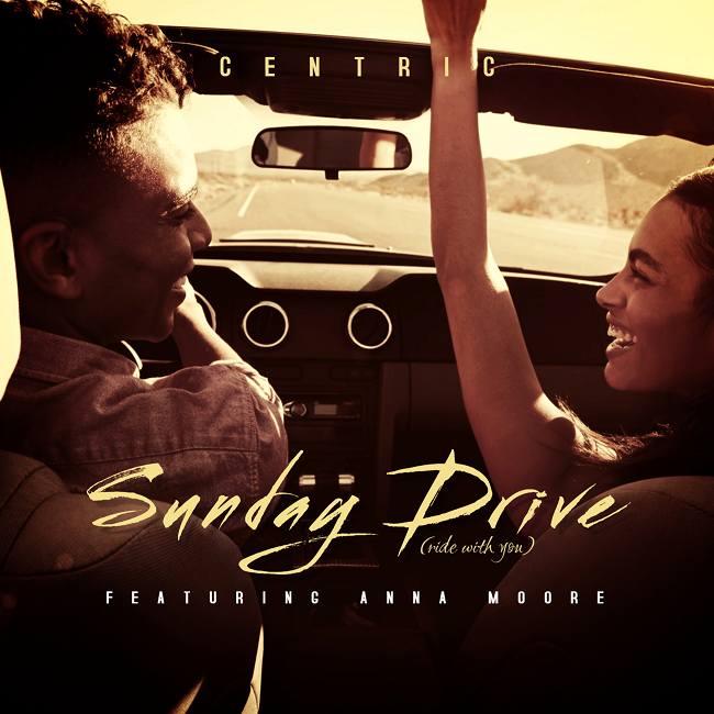 Centric – Sunday Drive (Single) Ft. Anna Moore