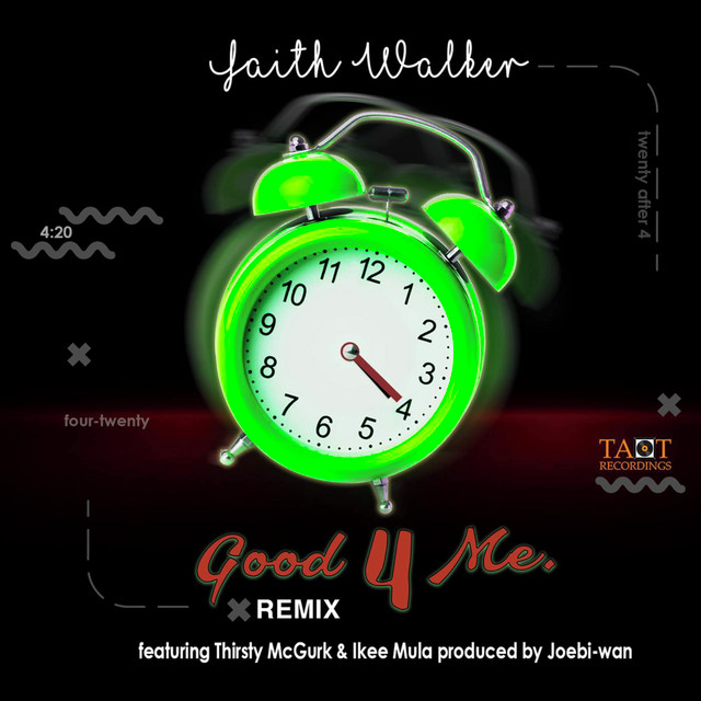 Blaze Up To “Good 4 Me (20 After 4) Remix” By The Late Faith Walker